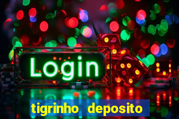 tigrinho deposito de 1 real